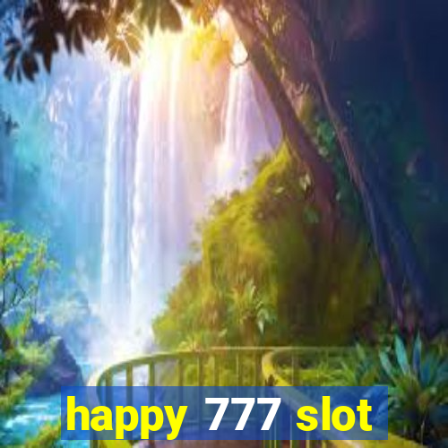 happy 777 slot