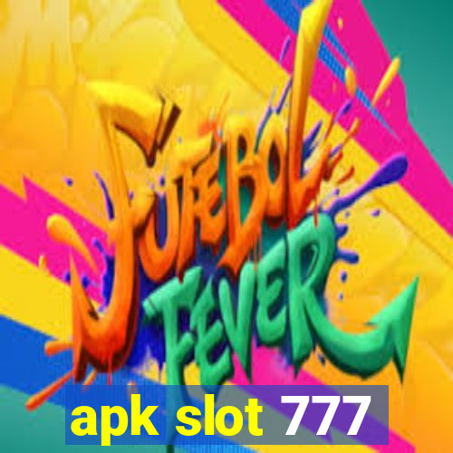 apk slot 777