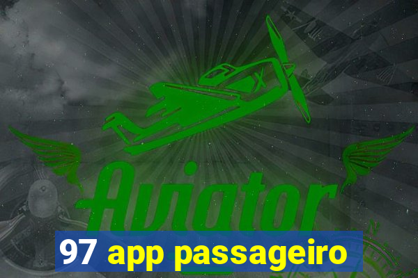 97 app passageiro