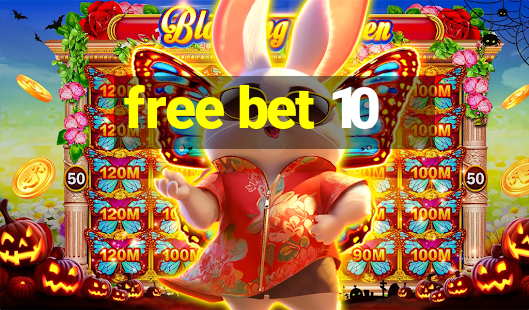 free bet 10