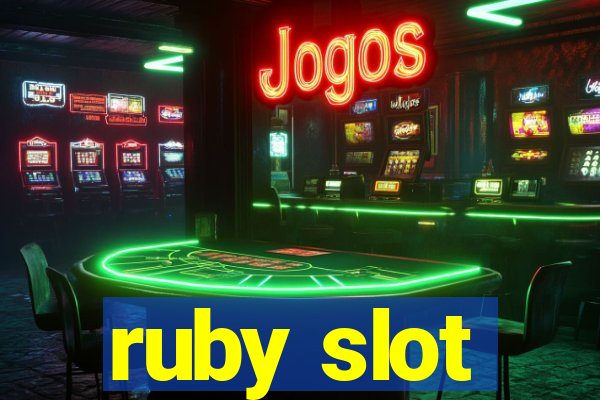 ruby slot