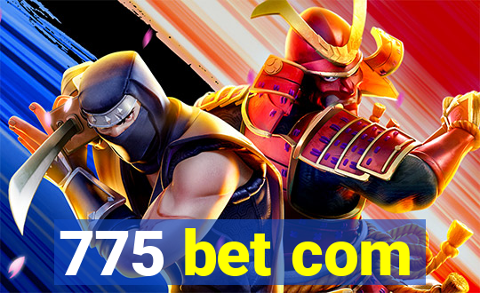 775 bet com