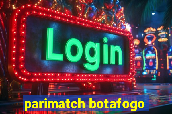 parimatch botafogo