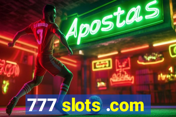 777 slots .com