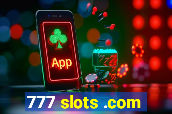 777 slots .com