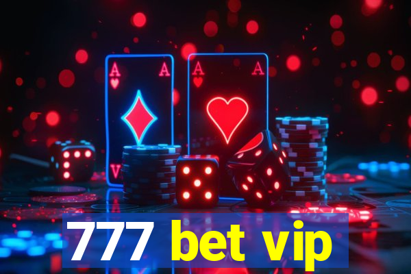 777 bet vip