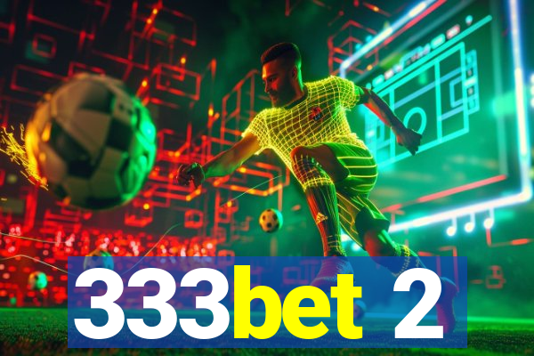 333bet 2