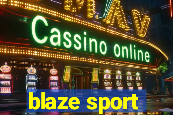 blaze sport