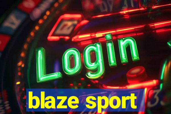 blaze sport