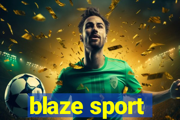 blaze sport