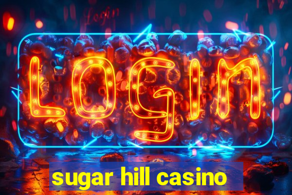 sugar hill casino