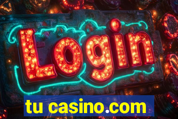 tu casino.com