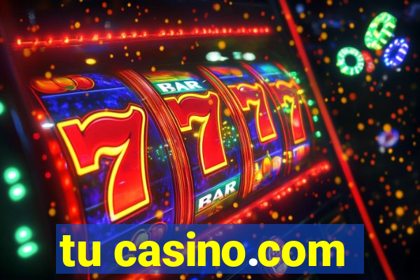 tu casino.com