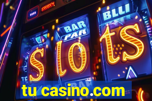 tu casino.com