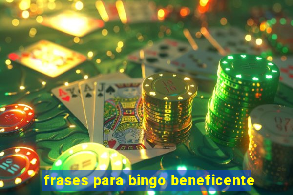 frases para bingo beneficente