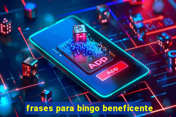 frases para bingo beneficente