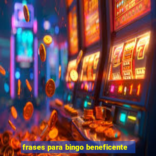 frases para bingo beneficente