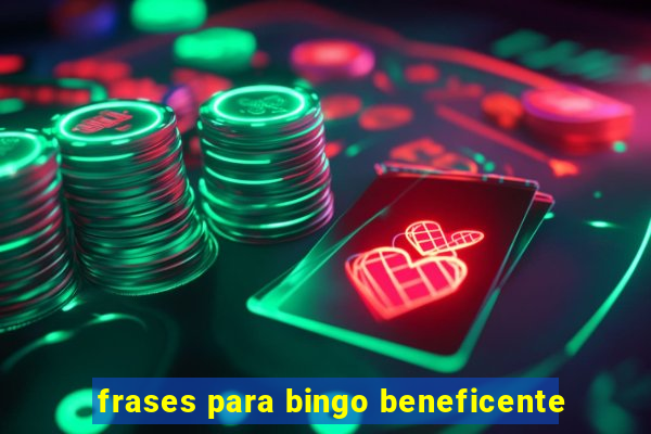 frases para bingo beneficente