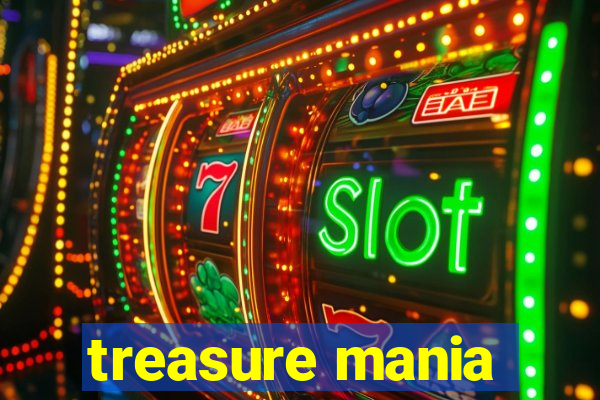 treasure mania