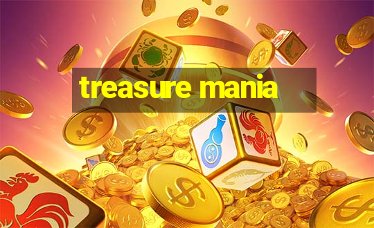 treasure mania