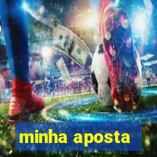 minha aposta