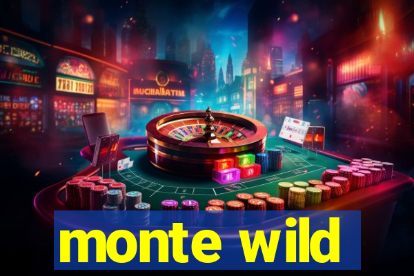 monte wild