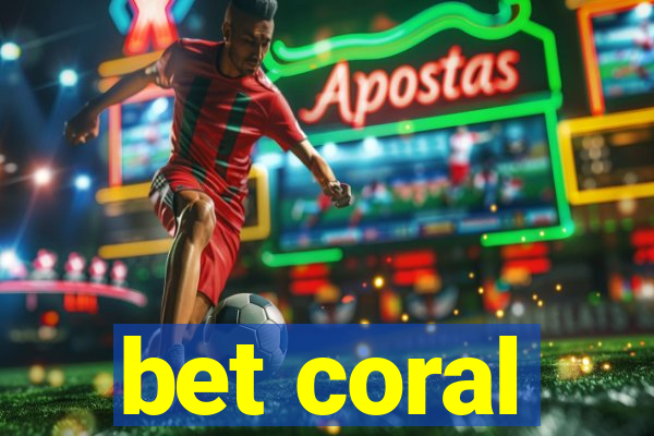 bet coral