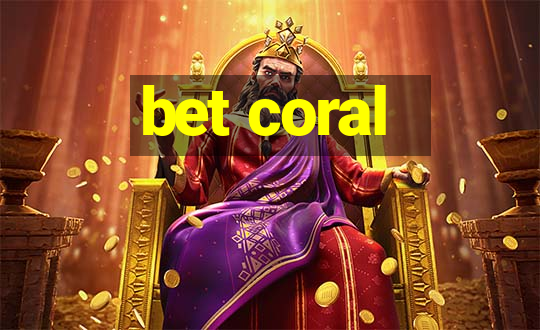 bet coral