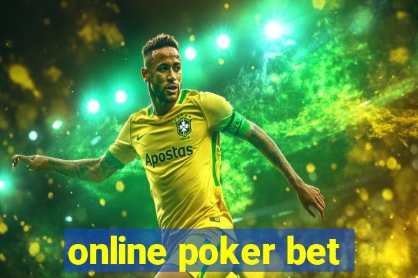 online poker bet