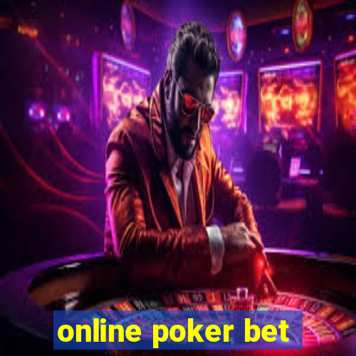 online poker bet