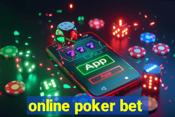 online poker bet