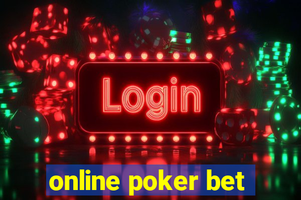 online poker bet