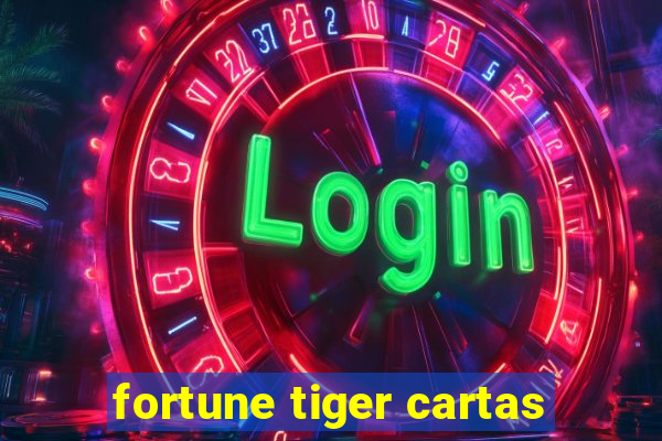 fortune tiger cartas