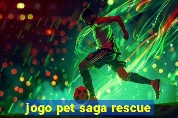 jogo pet saga rescue