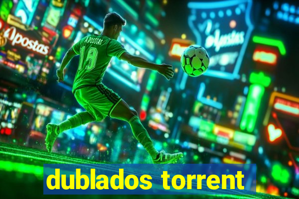 dublados torrent