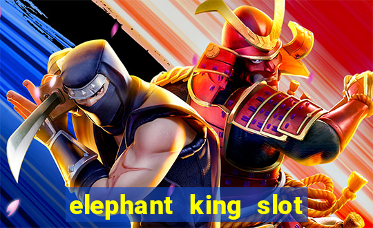 elephant king slot big win