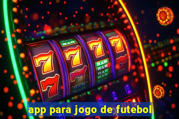 app para jogo de futebol