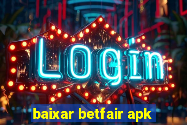 baixar betfair apk