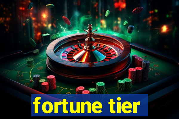 fortune tier