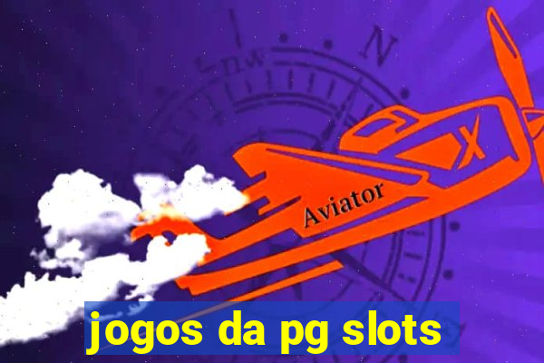 jogos da pg slots