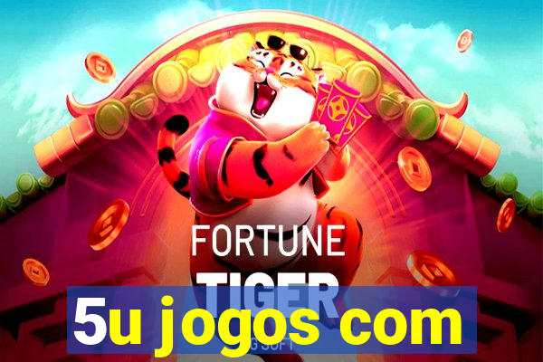 5u jogos com