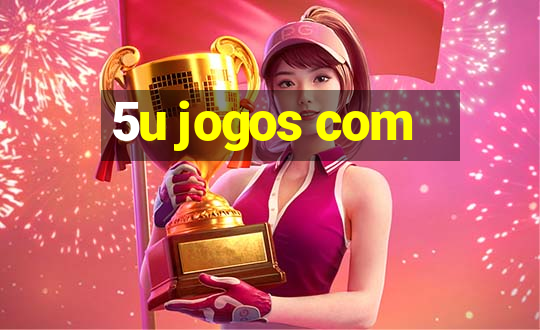 5u jogos com