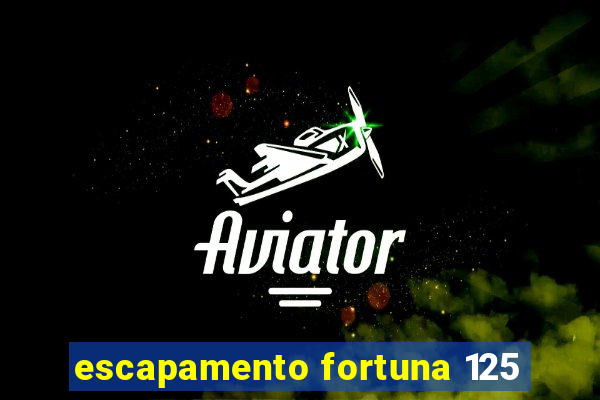 escapamento fortuna 125