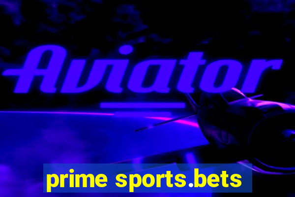 prime sports.bets