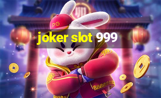 joker slot 999