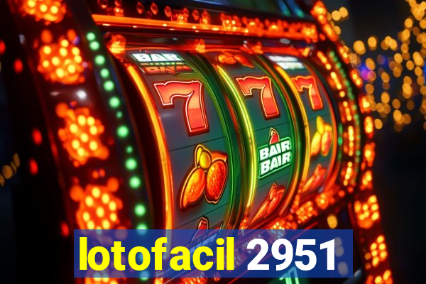 lotofacil 2951