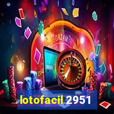 lotofacil 2951