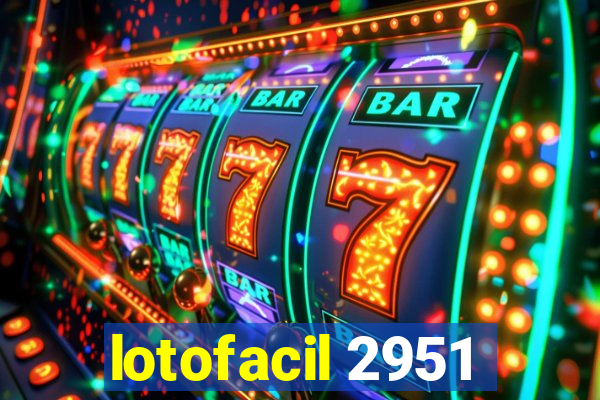 lotofacil 2951