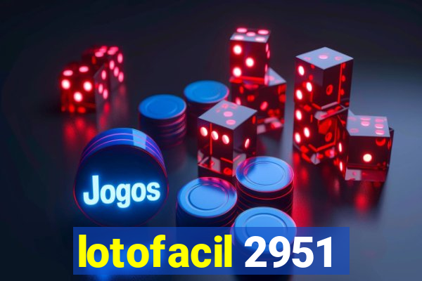 lotofacil 2951