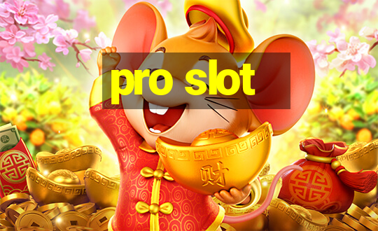 pro slot